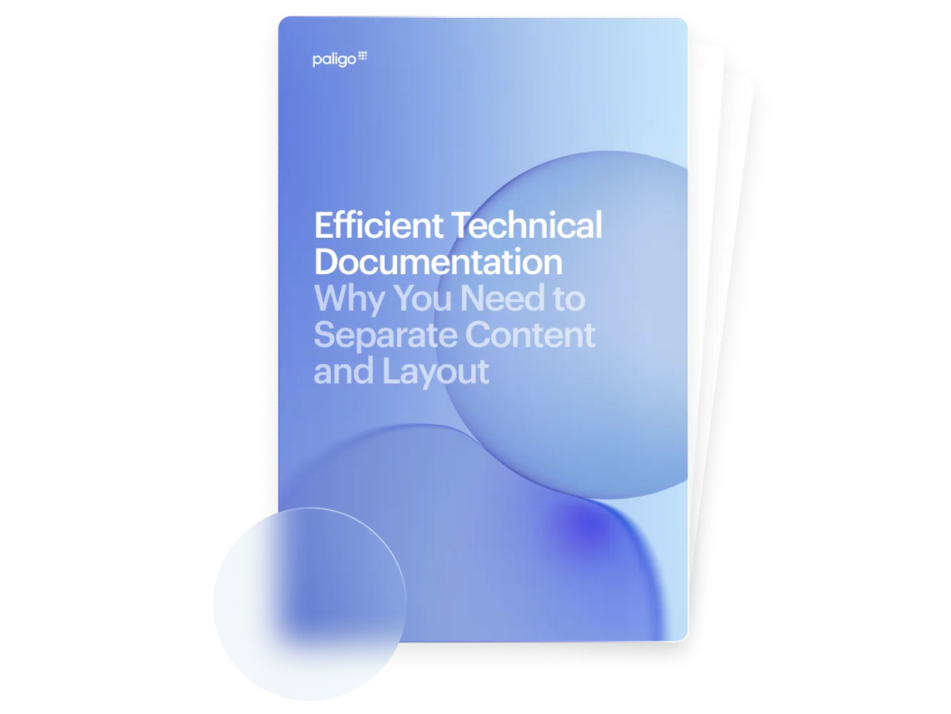 Cover of the whitepaper Efficient Technical Documentation: Why You Need to Separate Content and Layout